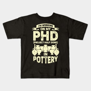 Funny Pottery Maker Hobby Ceramicist Gift Kids T-Shirt